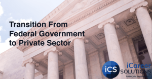 Transition From Federal Government to Private Sector