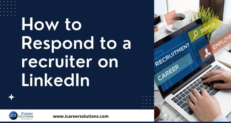 How to Respond to a recruiter on LinkedIn