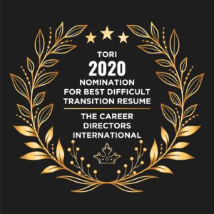 TORI 2020 Nomination for Best Difficult Transition Resume