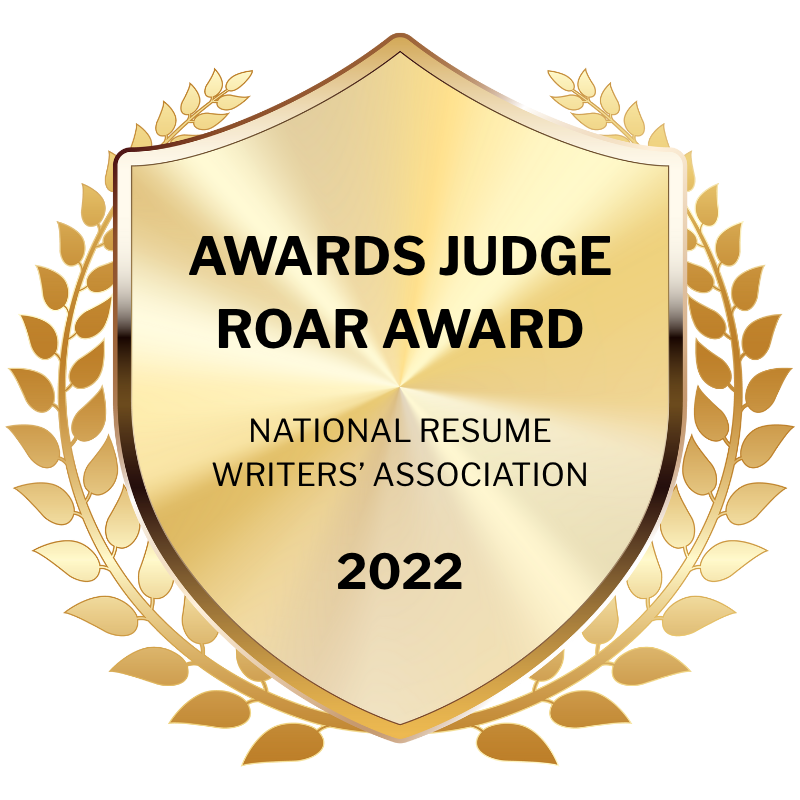 Awards Judge Roar Award - NATIONAL RESUME WRITERS’ ASSOCIATION 2022