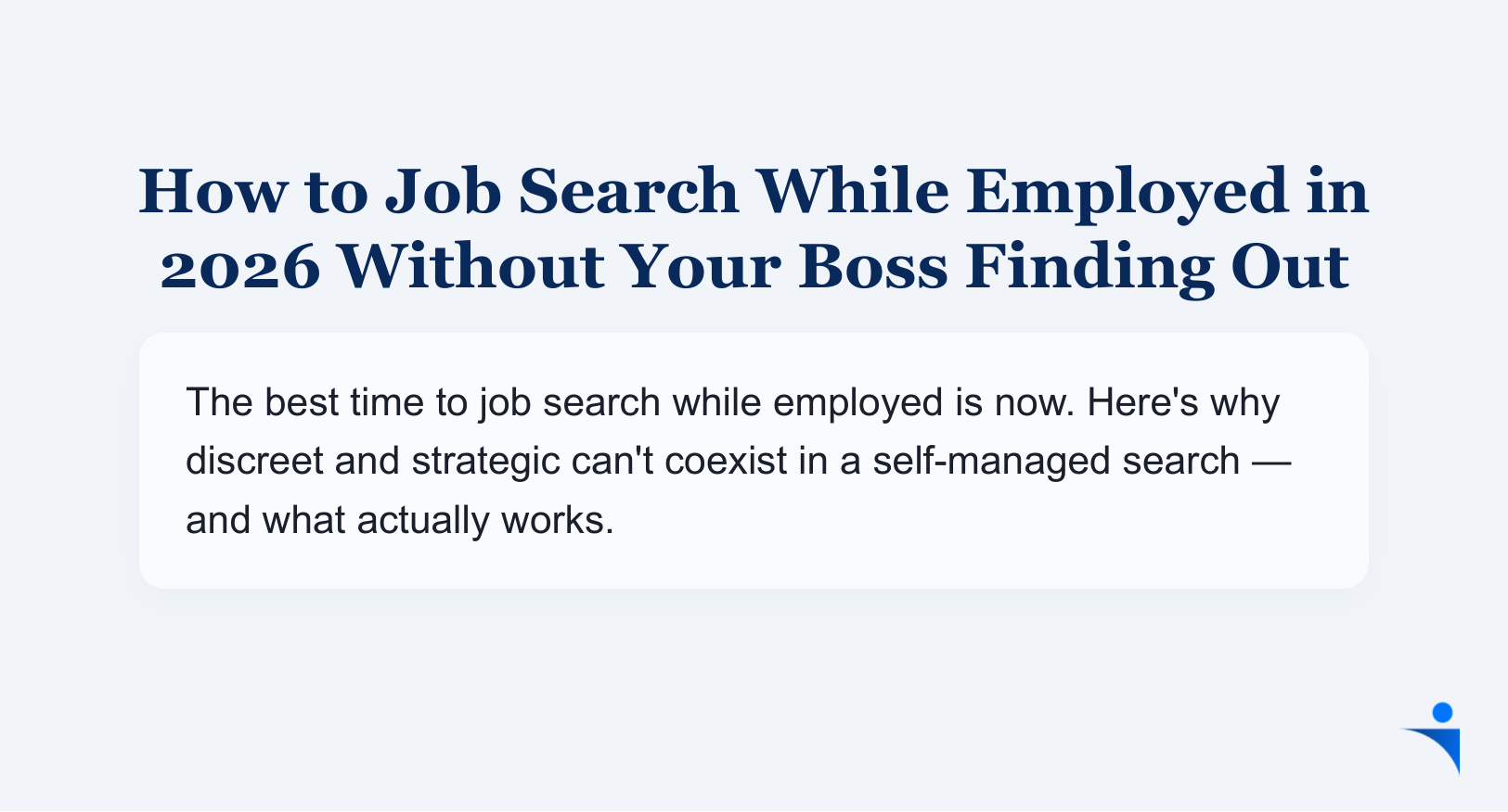 How to Job Search While Employed in 2026 Without Your Boss Finding Out