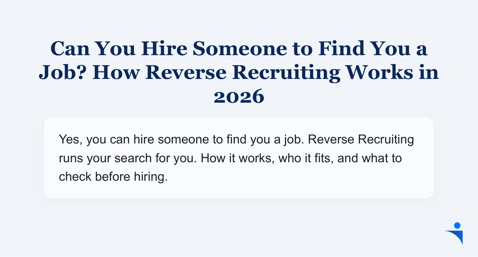 Can You Hire Someone to Find You a Job? How Reverse Recruiting Works in 2026